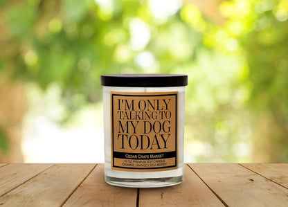 Funny Dog Candles Gifts for Women, Men, Dog Lovers, Pet Candle for Home, House, Dog Mom Gifts, Pet Mom, Fur Mamas, Dog Dads, Foster, Rescue, Adoption Pet Families (I'M Only Talking to My Dog Today)